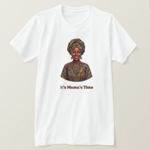 Es ist Mamas Zeit - Afrika Weltmeisterschaft 2026 T-Shirt