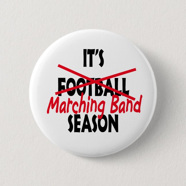 Es ist Marching Band Season Button (Vorderseite)