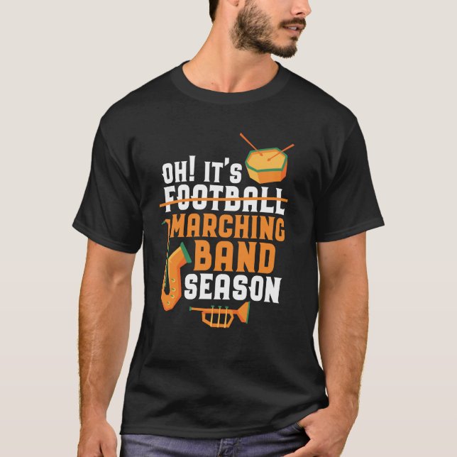 Es ist Marching Band Season Funny Band T-Shirt (Vorderseite)