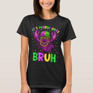 Es ist Mardi Gras Bruh 67 Six Seven Crawfish Perle T-Shirt