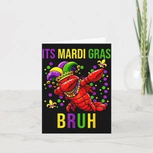 Es ist mardi gras bruh crayfish dab Jungen Teenage Karte