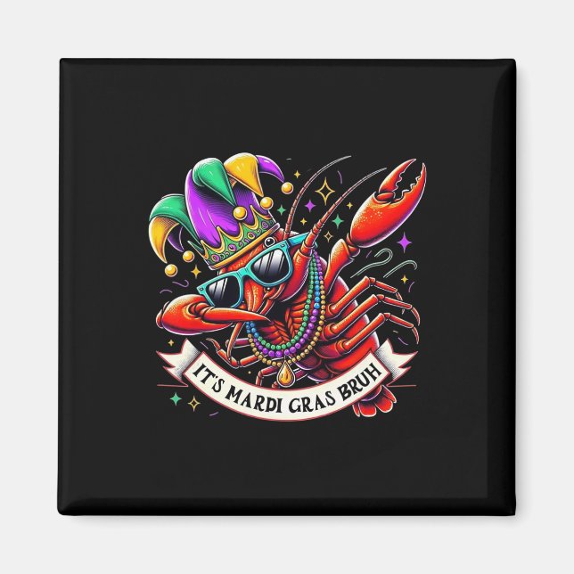 Es ist Mardi Gras Bruh - Funny Dabbing Crayfish Ma Magnet (Vorne)