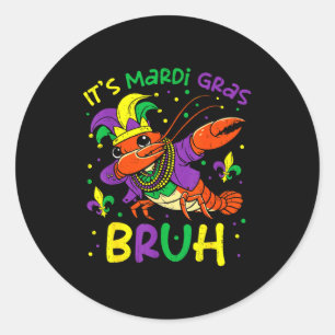 Es ist Mardi Gras Bruh Langusten Dab Narren Perlen Runder Aufkleber