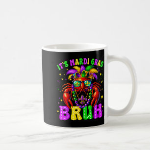 Es ist Mardi Gras Bruh Lustiges Crawfish-Outfit Ju Kaffeetasse