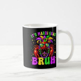 Es ist Mardi Gras Bruh Lustiges Crawfish-Outfit Ju Kaffeetasse
