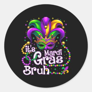 Es ist Mardi Gras Bruh Mardi Gras Party Maske Wome Runder Aufkleber