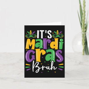 Es ist Mardi Gras Bruh Mardi Gras Teens Boys Kids Karte