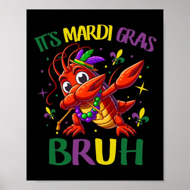 Es ist Mardi Gras Bruh Poster (Vorne)