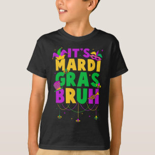 Es ist Mardi Gras Bruh Teens Boys Kids Funny Mardi T-Shirt