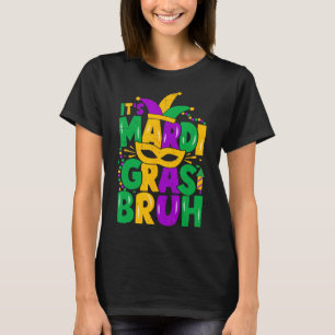 Es ist Mardi Gras Bruh Teens Boys Mardi Gras Party T-Shirt