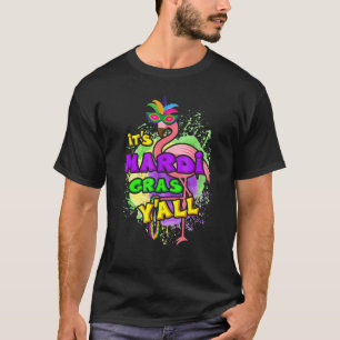 Es ist Mardi Gras Y alles Funny Flamingo mit Perle T-Shirt