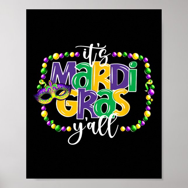 Es ist Mardi Gras Yall Funny Teens Boys Kids Mardi Poster (Vorne)