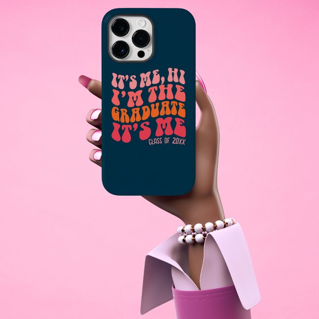 Es ist Me hi Funny Custom Year Abschluss Phone Cas Case-Mate iPhone Hülle (Von Creator hochgeladen)