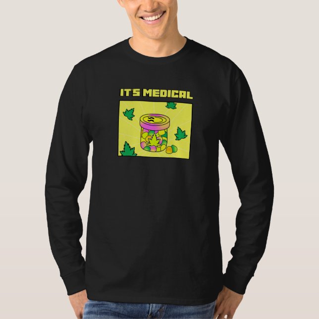 Es ist medizinischer Funny Weed Thc Gummies Niedli T-Shirt (Vorderseite)