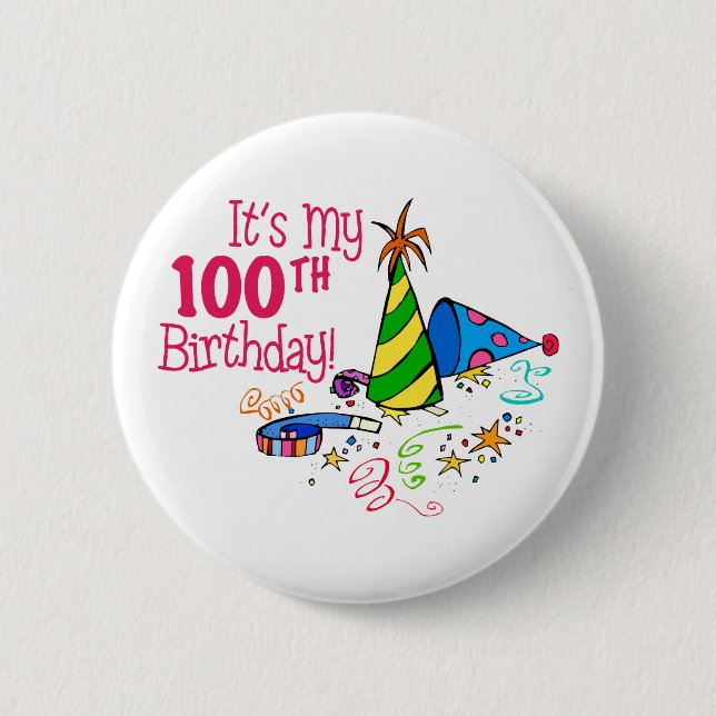 Es ist mein 100. Geburtstag (Party-Hüte) Button (Vorderseite)