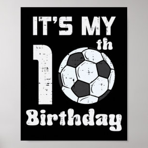 Es ist mein 10. Geburtstag Fußball 10 Jahre alt Bd Poster