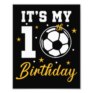 Es ist mein 10. Geburtstag Fußball Zehn Jahre alt  Fotodruck