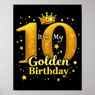 Es ist mein 10. goldener Geburtstag 10 Jahre alte Poster