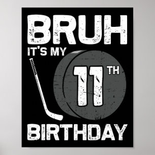 Es ist mein 11. Geburtstag 11-jähriger Hockeyspiel Poster