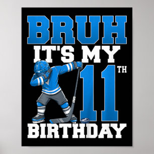 Es ist mein 11. Geburtstag Eishockey 11 Jahre alt Poster