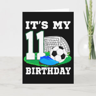 Es ist mein 11. Geburtstag Fußball 11. Party Junge Karte