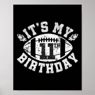 Es ist mein 11. Geburtstag Junge 11 Jahre alte Fuß Poster