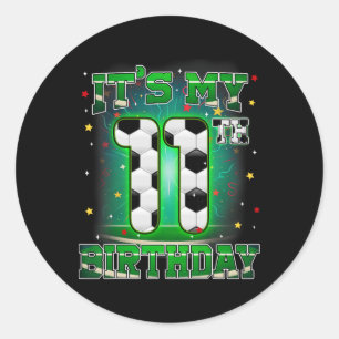 Es ist mein 11. Geburtstag Junge Fußball 11 Jahre Runder Aufkleber