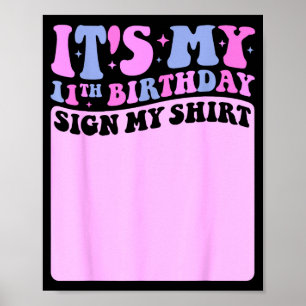 Es ist mein 11. Geburtstag, unterschreibe mein Shi Poster