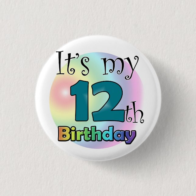 Es ist mein 12. Geburtstag Button (Vorderseite)