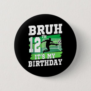 Es ist mein 12. Geburtstag Jungen-Fußballparty 12  Button