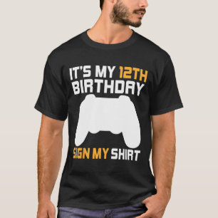Es ist mein 12. Geburtstag, unterschreibe mein Shi T-Shirt