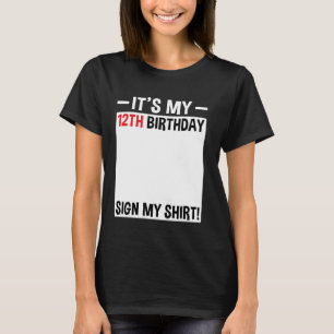Es ist mein 12. Geburtstag Unterschreiben Mein Shi T-Shirt