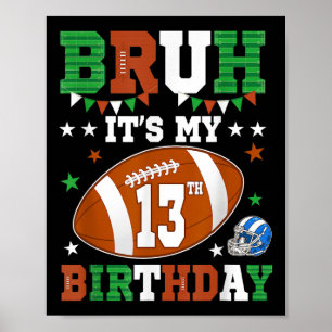 Es ist mein 13. Geburtstag 13 Jahre alt Fußball Pl Poster