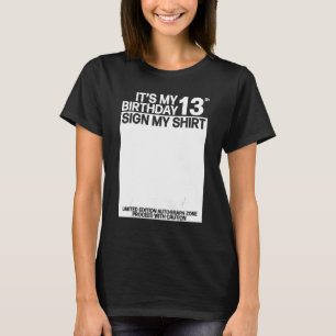 Es ist mein 13. Geburtstag Unterschreiben mein Shi T-Shirt