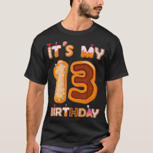 Es ist mein 13 Geburtstagskuchen Teenager Teen Fun T-Shirt