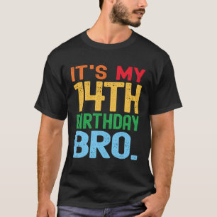 Es ist mein 14. Geburtstag Bro Funny Birthday Part T-Shirt