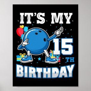 Es ist mein 15. Geburtstag, der 15 Jahre alter Bow Poster