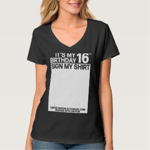 Es ist mein 16. Geburtstag Unterschreiben mein Shi T-Shirt