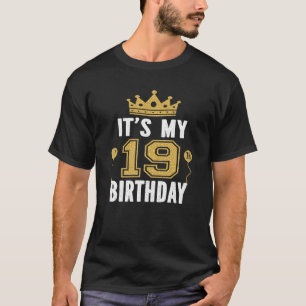 Es ist mein 19. Geburtstagsgeschenk für 19 Jahre a T-Shirt