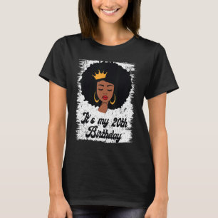 Es ist mein 20. Geburtstag Black Afro Königin zum  T-Shirt