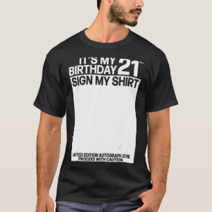 Es ist mein 21. Geburtstag Unterschreiben Sie mein T-Shirt