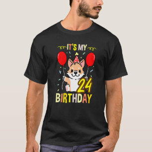 Es ist mein 24. Geburtstag Corgi Besitzerin T-Shirt