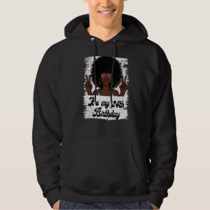 Es ist mein 24. Geburtstag schwarzer Afro-Mädchen Hoodie