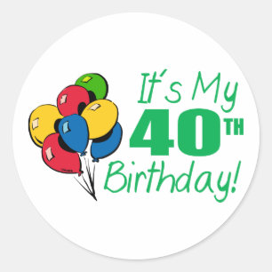 Es ist mein 40. Geburtstag (Ballone) Runder Aufkleber