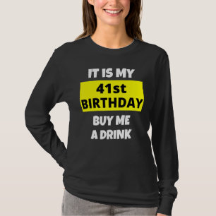 Es ist mein 41. Geburtstag Kaufen Sie mir ein weni T-Shirt