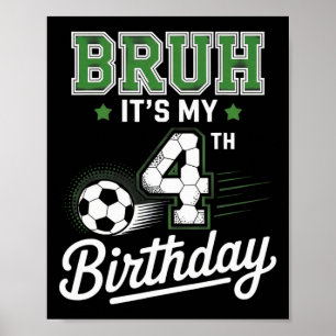 Es ist mein 4. Geburtstag Fußball Kinder Lustige P Poster
