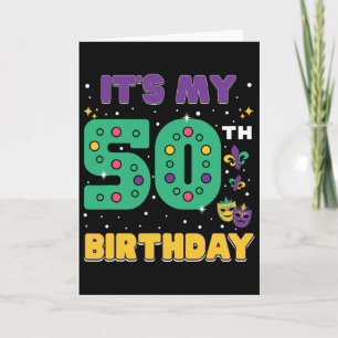 Es ist mein 50. Geburtstag Mardi Gras 50 Jahre alt Karte