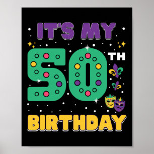 Es ist mein 50. Geburtstag Mardi Gras 50 Jahre alt Poster