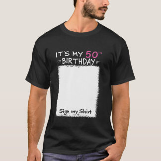 Es ist mein 50. Geburtstag Unterschreiben mein Shi T-Shirt