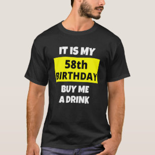 Es ist mein 58. Geburtstag Kaufen Sie mir ein Getr T-Shirt